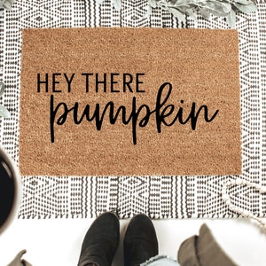 Fall Decor, Hey There Pumpkin Doormat, Fall Welcome Mat, Funny Doormat, Funny Welcome Mat, Halloween Doormat, Fall Door Mat, Hello Pumpkin image 1