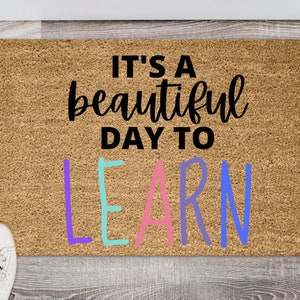 Classroom Doormat | Beautiful Day to Learn | Classroom Decor | Welcome Mat| Coir Rug | Doormat