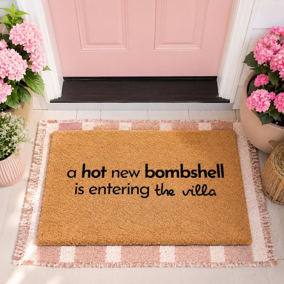 A Hot New Bombshell Is Entering The Villa Doormat, Decor for Her, Island Doormat, Funny, Trendy Decor, Reality TV