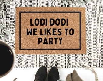 LODI DODI DOORMAT | Lodi Dodi We Likes To Party | 18"x30" Doormat | Song Lyrics | Party Doormat | La Di Da Di | Hip Hop Rug | Music Mat