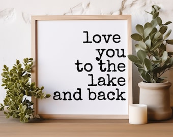 Love You To The Lake And Back Framed Wood Sign, Lake House Sign, Lake House Decor, Sign for Lake House, Lake House Gift, Coastal Decor