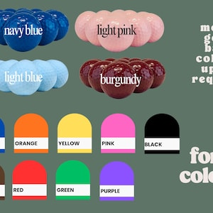 May include: Four groups of golf balls in navy blue, light pink, light blue, and burgundy. Below are ten colour swatches labelled blue, orange, yellow, pink, black, chocolate, red, green, and purple. Text reads: more golf ball colours upon request, font colours.
