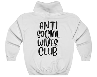 Anti Social Wives Club Hoodie / Sweatshirt / Geschenke für Sie