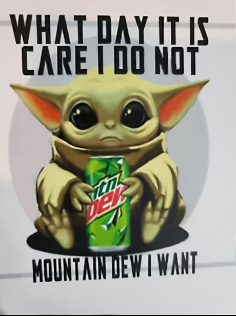 Baby Yoda Grogu Mountain Dew is What I Want sticker Etsy