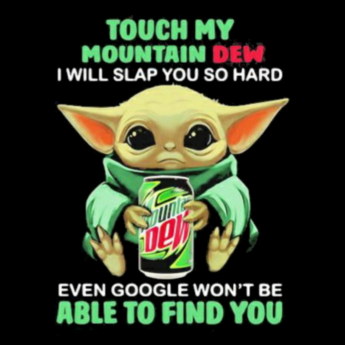 Baby Yoda Grogu Touch My Mountain Dew sticker Etsy