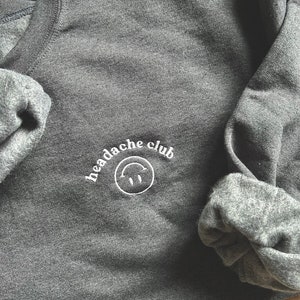 Headache Club Migraine Funny Embroidered Sweatshirt