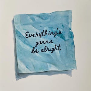Arte motivazionale "Tutto andrà bene", dipinto originale iperrealistico su carta A3, perfetto per casa e ufficio, citazione positiva