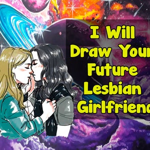 Psychic Artist I Will Draw Your Future Lesbian Girlfriend Drawing same day! Unlock Your Future Love! Who is my soulmate?