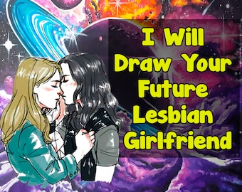 Psychic Artist I Will Draw Your Future Lesbian Girlfriend Drawing same day! Unlock Your Future Love! Who is my soulmate?