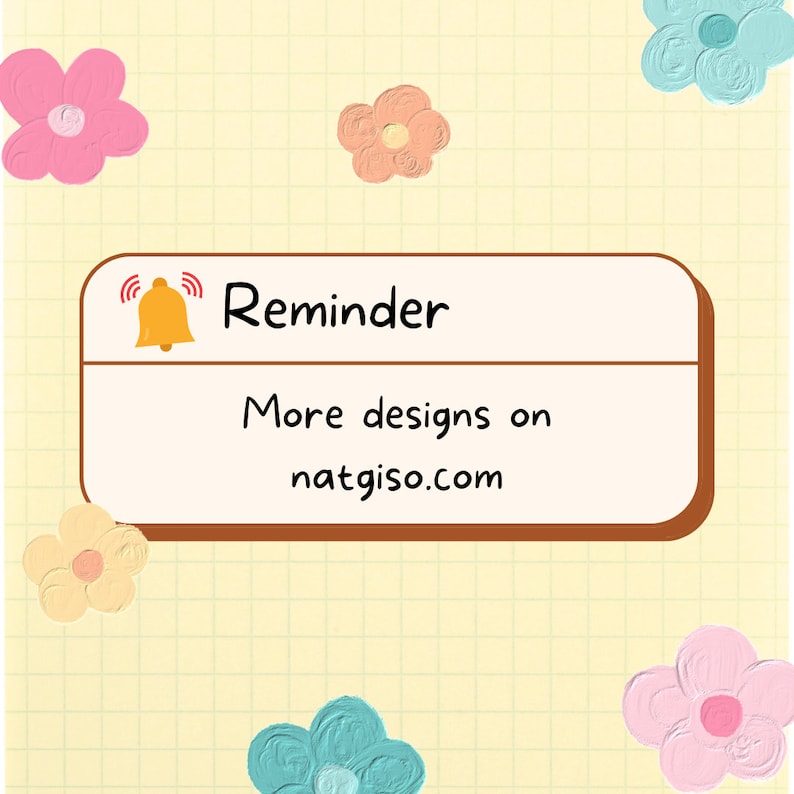 May include: A reminder note with a yellow bell icon and the text "Reminder" and "More designs on natgiso.com". The note is on a yellow grid background with pastel flowers.