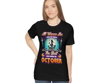 Funny Halloween Witch Shirt: October Birthday Tee, Women's Costume