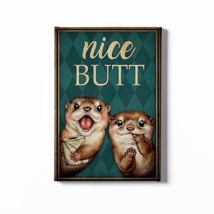 Otter Art Print Canvas, Nice Butt Poster, Bathroom Wall Decor, Gift For Otter's Lover.