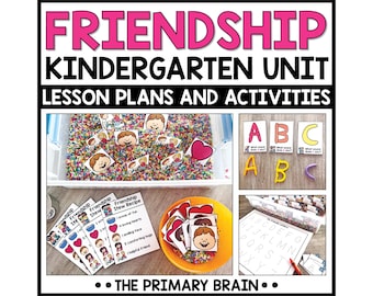 May include: A colorful educational resource for kindergarten featuring the text "FRIENDSHIP KINDERGARTEN UNIT LESSON PLANS AND ACTIVITIES." The image includes various learning activities, such as alphabet cards, a sensory bin, and a "Friendship Stew Recipe."