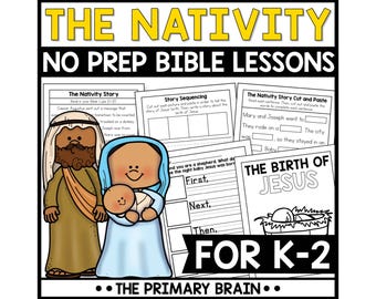 May include: Educational printable featuring the Nativity story for K-2 students. The image includes illustrations of Joseph, Mary, and baby Jesus, along with activity sheets for story sequencing and cut-and-paste exercises. The title "The Nativity" is displayed in large yellow letters.