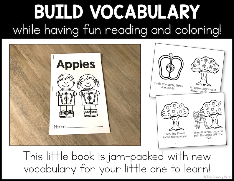 May include: A black and white printable book titled "Apples" with illustrations of apples, a tree, and children. The book includes text about the life cycle of an apple, from flower to fruit.  The book is designed for children to color and learn new vocabulary.