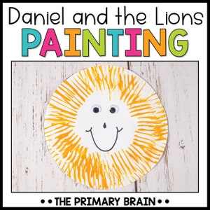 May include: A paper plate craft depicting a lion with a yellow mane, googly eyes, and a smiling face. The title "Daniel and the Lions PAINTING" is at the top of the image.