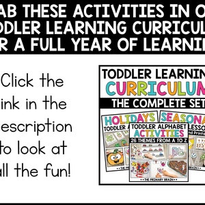 Grab these activities in our toddler learning curriculum for a full year of learning! Includes Holidays, Seasonal, and Alphabet bundles of activities.
