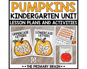 May include: Educational kindergarten unit with the title "PUMPKINS". The image features lesson plans and activities, including uppercase and lowercase letter matching with pumpkin illustrations, and a pumpkin painting activity. The text "THE PRIMARY BRAIN" is also visible.