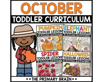 May include: A colorful educational graphic for toddlers, featuring the text "OCTOBER TODDLER CURRICULUM." The image includes illustrations for pumpkin, elephant, spider, and Halloween-themed lessons, with the text "THE PRIMARY BRAIN" at the bottom.