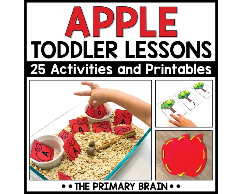 The main title says Apple Toddler Lessons. The subtitle says 25 activities and printables. An image of letter A and a apple cards are showing a sensory bin filled with rolled oats. A lacing card shaped like an apple is shown. 3 counting number trees.