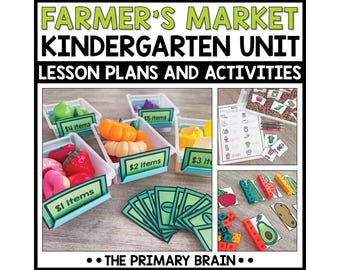 May include: A colorful educational resource titled "Farmer's Market Kindergarten Unit" with lesson plans and activities. The image features toy produce in bins labeled with prices, play money, and activity sheets. The Primary Brain logo is at the bottom.