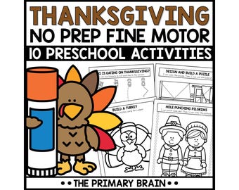 May include: Thanksgiving-themed preschool activity set. The image features a cartoon turkey, a glue stick, and several activity sheets with titles like "Build a Turkey" and "Hole Punching Pilgrims." The text reads "Thanksgiving, No Prep Fine Motor, 10 Preschool Activities."