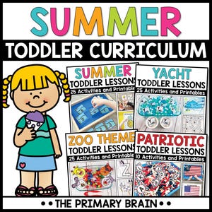 May include: A vibrant graphic for a toddler curriculum. The title "SUMMER TODDLER CURRICULUM" is at the top. The image includes a cartoon girl and several lesson plan covers with themes like "YACHT" and "PATRIOTIC". The Primary Brain is the brand.