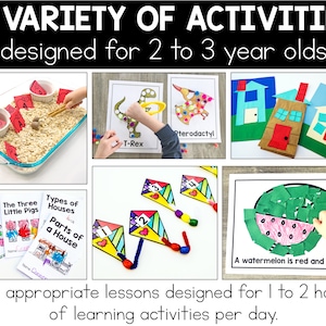 The title says A variety of activities designed for 2 go 3 year olds. Age appropriate lessons designed for 1 to 2 hours of learning activities per day. 6 photos of toddler activities are shown.