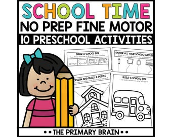 May include: A colorful educational graphic with the text "SCHOOL TIME" and "NO PREP FINE MOTOR 10 PRESCHOOL ACTIVITIES." It features a cartoon girl holding a pencil, and activity sheets with school bus illustrations.