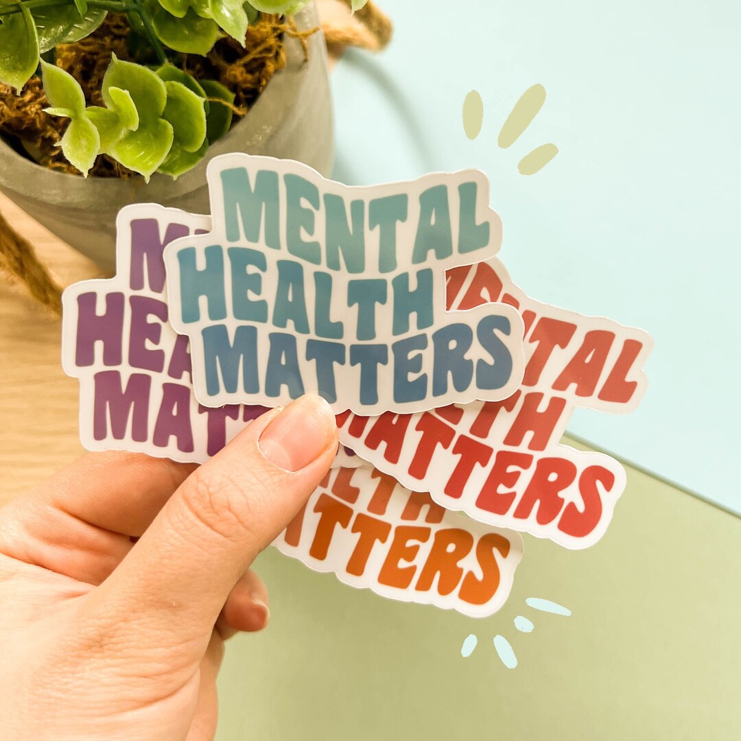 Mental Health Matters Sticker L Positivity Vinyl Waterproof Sticker ...