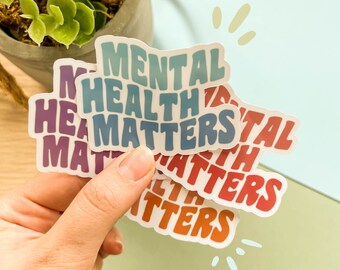 Mental Health Matters Sticker l Positivity Vinyl Waterproof Sticker, Self-Love Affirmation, Cute Quote Decal, 4 Colors