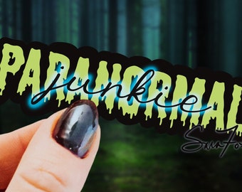 Paranormal Junkie Vinyl Sticker | Ghost Hunting Merch | Horror Decal | Addicted to the Haunted & the Spooky