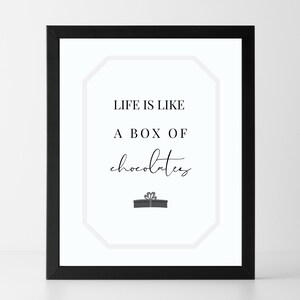 Life is Like a Box of Chocolates | Printable Wall Art | Quotes About Life | Home Office Decor | Digital Wall Art