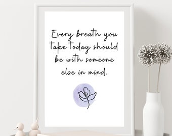 Every Breath You Take Today | Elizabeth Taylor Quotes | Printable Wall Art | Quotes About Life | Digital Wall Art