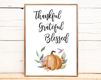 Thankful Grateful Blessed Pumpkin Printable | Thanksgiving Printable Wall Art | Thankful Printable | Fall Wall Decor | Digital Download