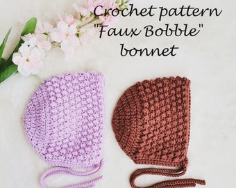 Crochet pattern "Faux Bobble" bonnet- Crochet baby bonnet