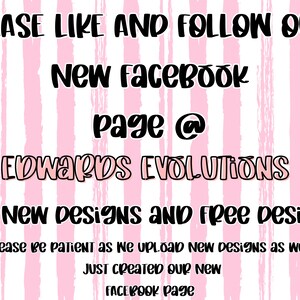 K&ouml;nnte beinhalten: Grafik mit dem Text "PLEASE LIKE AND FOLLOW OUR New Facebook page @ Edwards EVOLUTIONS For New Designs and free Designs". Der Hintergrund hat rosa und wei&szlig;e vertikale Streifen.