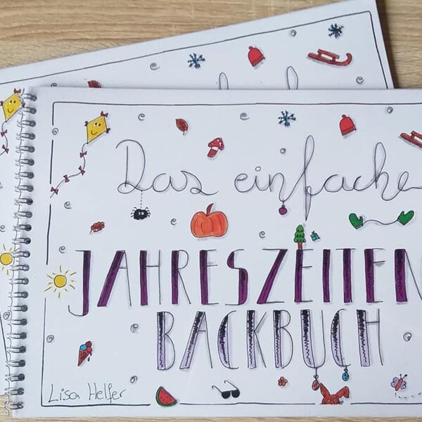 Das einfache Jahreszeiten-Backbuch - Sketchnotes - gezeichnete Rezepte