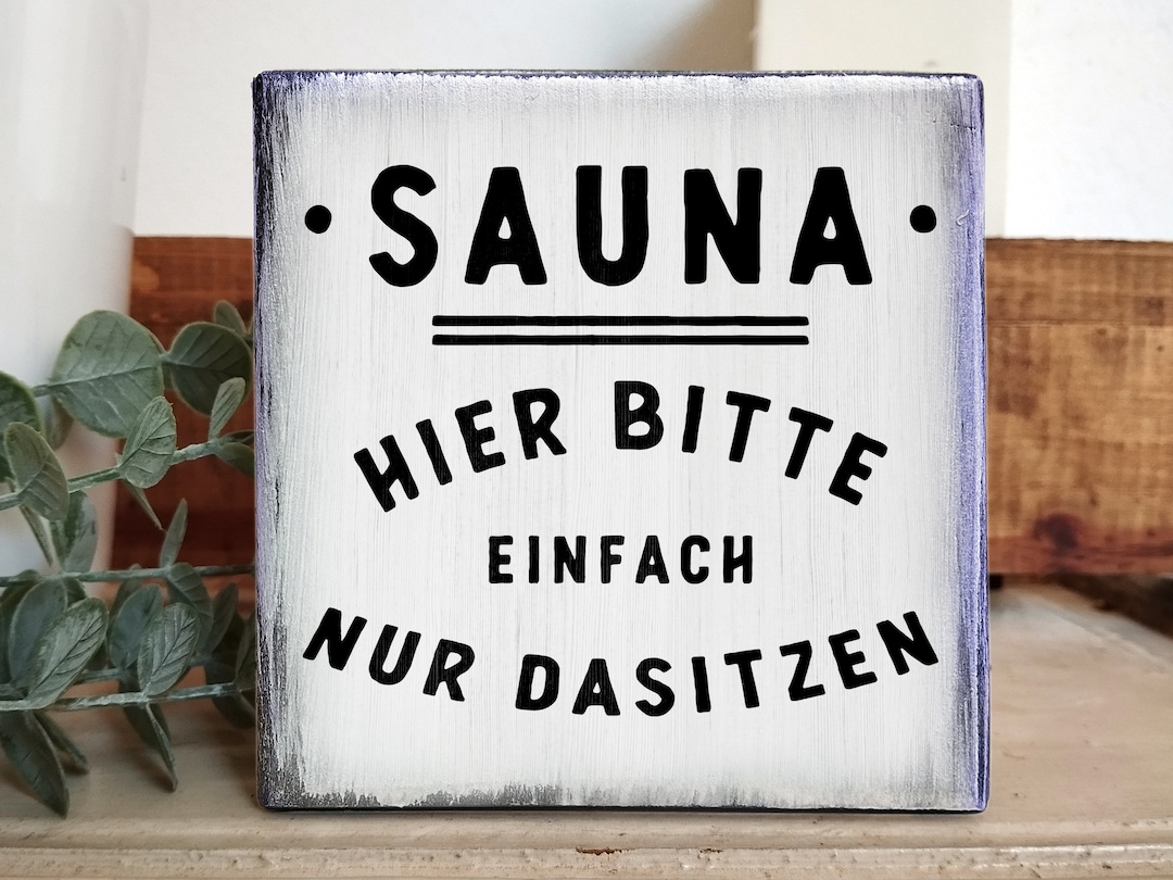 Kleines Retro Schild, Spruch Sauna, Mini Schild, perfektes Geschenk