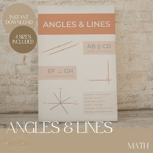 May include: A white poster titled "ANGLES & LINES" with diagrams illustrating geometric concepts. The poster includes text such as "AB || CD" and "EF ⊥ GH", along with a color-coded diagram of angles. The words "INSTANT DOWNLOAD" and "4 SIZES INCLUDED" are also visible.