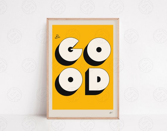 The Be Good Print Positive Wall Art, Typography Poster, Living Room Wall Art,  Retro Poster, Housewarming Gift, Pop Art Print, Abstract - Etsy