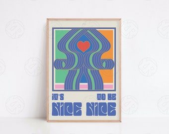 The It's Nice Print - Positive Wall Art, Typographic Poster, Living Room Wall Art, Retro Poster, Housewarming Gift, Pop Art Print