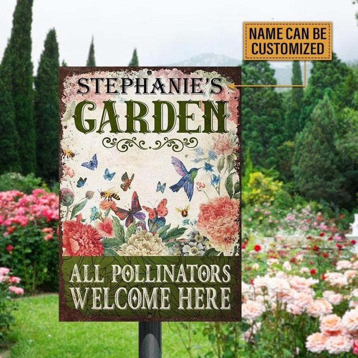 Customized Name Garden All Pollinators Here Signs Etsy