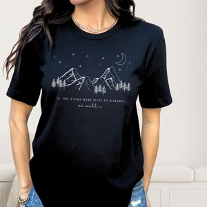 If The Stars Were Made To Worship Shirt | Christian Shirt | Bible Verse Shirt | Religious Shirt | Faith Shirt | Jesus Shirt | Christian Gift