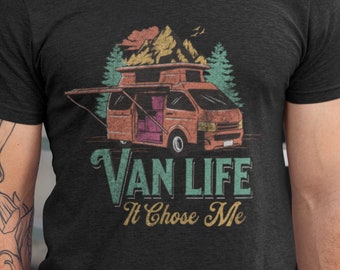 Van Life Chose Me T-Shirt: Vintage Campervan Adventure Tee