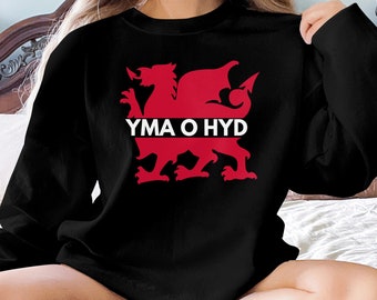 Sweat Yma O Hyd Welsh Dragon, pull citations galloises, cadeau Pays de Galles, cadeau gallois, sweat-shirt de football gallois, t-shirt Cymru, dragon gallois