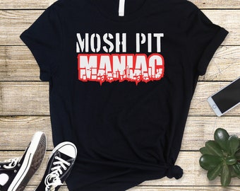Mosh Pit Maniac T-Shirt: Funny Heavy Metal Rock Tee