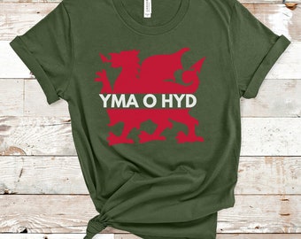 Yma O Hyd Welsh Dragon t shirt, Welsh Quotes, Wales Gift, Welsh Gift, Welsh Football, Wrexham, Cymru t-shirt, Welsh Dragon