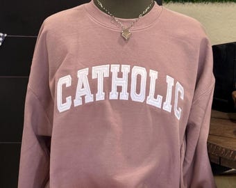 Catholic Embroidered Crewneck Sweatshirt  Faith Based Apparel  Minimalist Christian Gift for Her