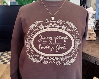 Embroidered Christian Sweatshirt – Living Proof Floral Crewneck